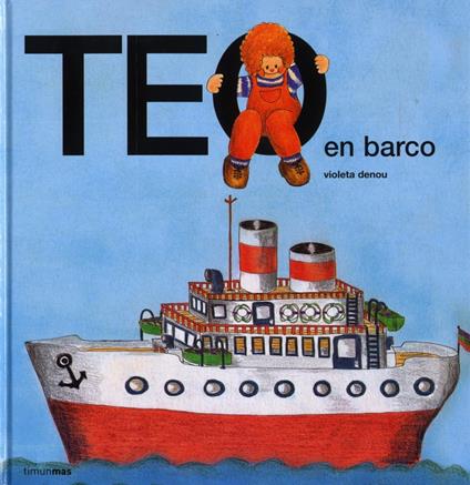 Teo en barco - Violeta Denou - ebook