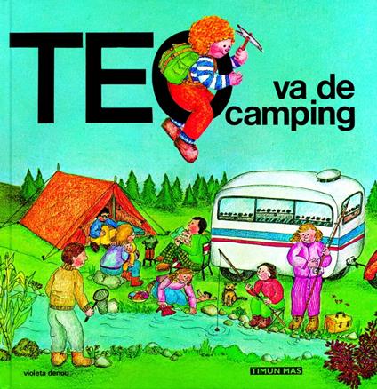 Teo va de camping - Violeta Denou - ebook