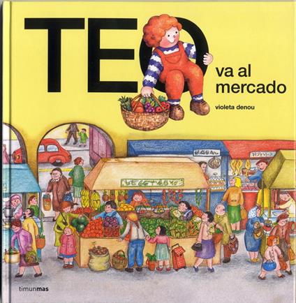 Teo va al mercado - Violeta Denou - ebook