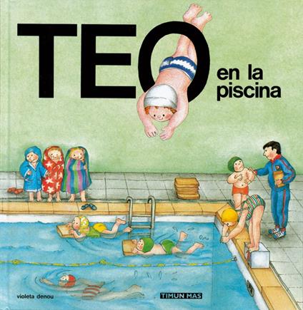 Teo en la piscina - Violeta Denou - ebook