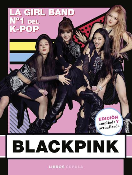 Blackpink. Nueva edición actualizada
