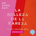La belleza de la rareza