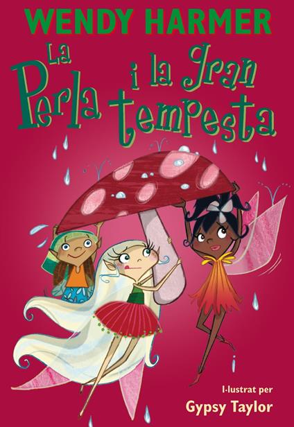 La Perla i la gran tempesta (Col·lecció La Perla) - Wendy Harmer,Gypsy Taylor - ebook