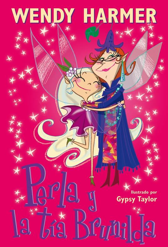 Perla 7 - Perla y la tía Brunilda - Wendy Harmer,Gypsy Taylor - ebook