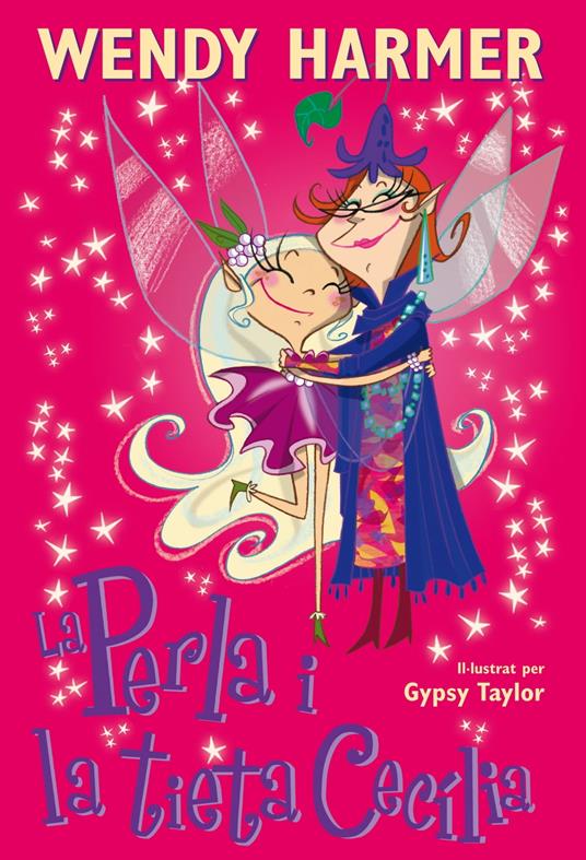 La Perla i la tieta Cecília (Col·lecció La Perla) - Wendy Harmer,Gypsy Taylor - ebook