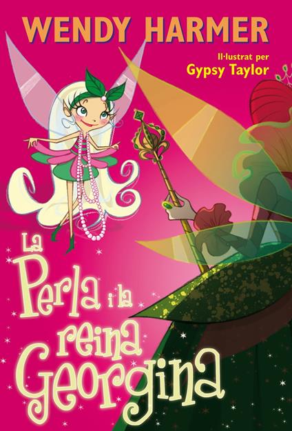 La Perla i la reina Georgina (Col·lecció La Perla) - Wendy Harmer,Gypsy Taylor - ebook