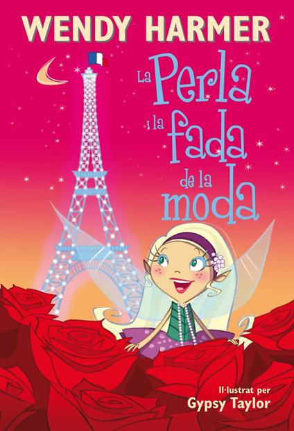 La Perla i la fada de la moda (Col·lecció La Perla) - Wendy Harmer,Gypsy Taylor - ebook