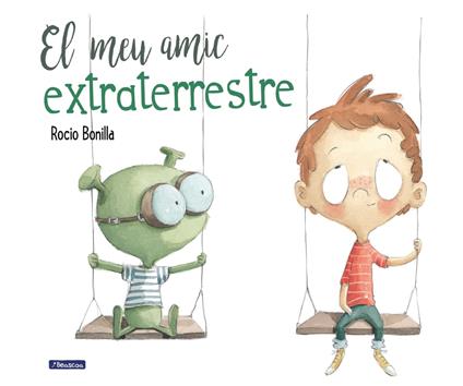 El meu amic extraterrestre - Rocio Bonilla - ebook