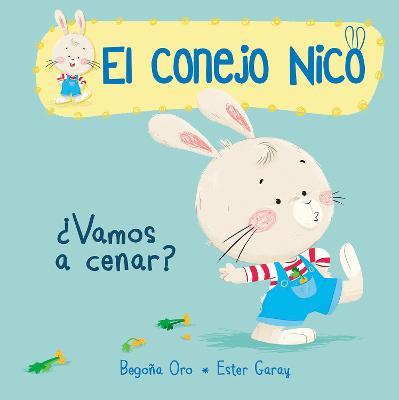 ¿Vamos a cenar? / Are We Having Dinner?: Libros en español para niños - Begona Oro - cover