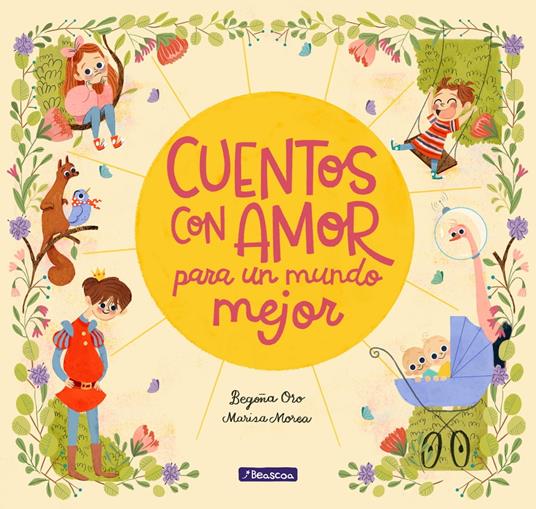 Cuentos con amor para un mundo mejor - Marisa Morea,Begoña Oro - ebook