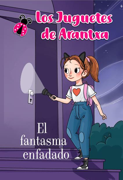 El fantasma enfadado (Los juguetes de Arantxa) - Arantxa Parreño - ebook