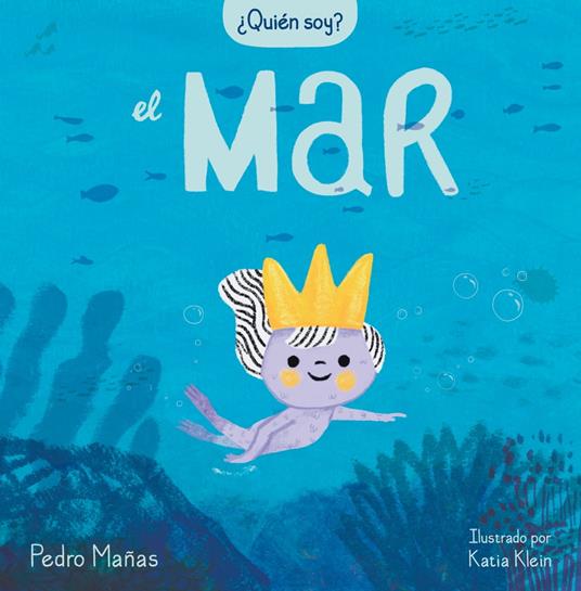 ¿Quién soy? - El mar - Katia Klein,Pedro Mañas - ebook