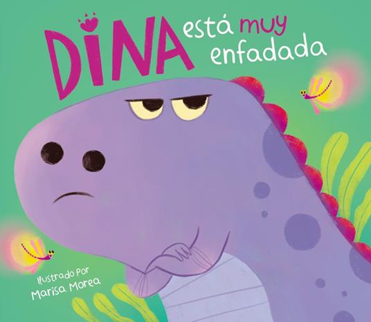 Dina está muy enfadada (Dina Dinosaurio) - Marisa Morea - ebook