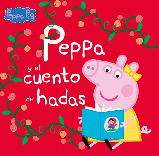 Peppa Pig. Un cuento - Peppa y el cuento de hadas - Eone,Hasbro - ebook
