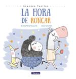 La hora de roncar (Grandes pasitos)