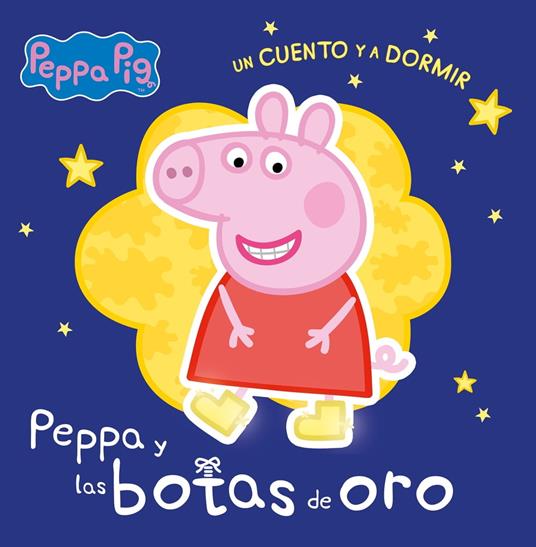 Peppa Pig. Un cuento - Un cuento y a dormir. Peppa y las botas de oro - Eone,Hasbro - ebook