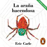 La araña hacendosa (Colección Eric Carle)