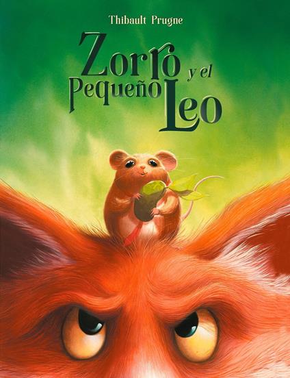 Zorro y el pequeño Leo - Thibault Prugne,Vanesa Pérez-Sauquillo - ebook
