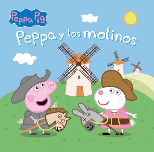 Peppa Pig. Un cuento - Peppa y los molinos - Eone,Hasbro - ebook