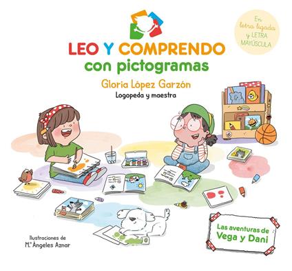 Leo y comprendo con pictogramas - Gloria López Garzón,Mª Ángeles Aznar Medina - ebook