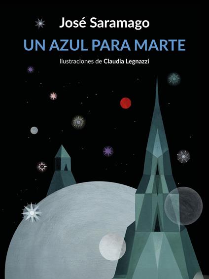 Un azul para Marte - Jose Saramago,Claudia Legnazzi,Basilio Losada Castro - ebook