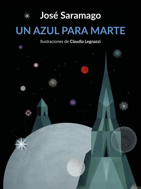 Un azul para Marte - Jose Saramago,Claudia Legnazzi,Basilio Losada Castro - ebook