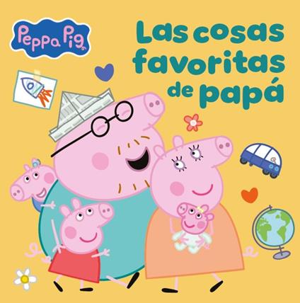 Peppa Pig. Un cuento - Las cosas favoritas de papá - Hasbro - ebook