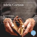 Aporofobia, el rechazo al pobre