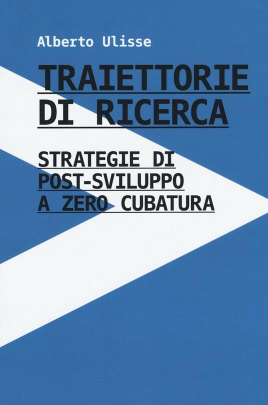 Traiettorie di ricerca. Strategie di post-sviluppo a zero cubatura - copertina