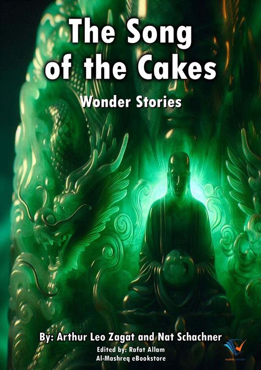 The Song of the Cakes - Arthur Leo Zagat,Rafat Allam - ebook