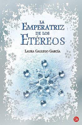 La Emperatriz De Los Etereos - Laura Gallego Garcia - cover