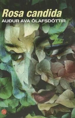 Rosa Candida - Audur Ava Olafsdottir - cover