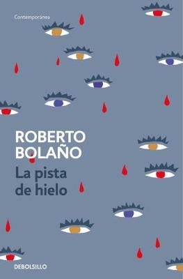 La pista de hielo - Roberto Bolano - cover