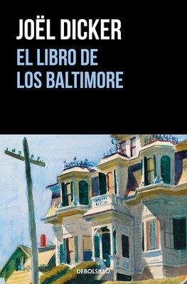 El libro de los Baltimore / The Baltimore Boys - Joël Dicker - cover
