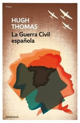 La Guerra Civil española / The Spanish Civil War - Hugh Thomas - cover