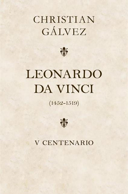 Leonardo da Vinci. 500 años (edición estuche con: Matar a Leonardo da Vinci | Leonardo da Vinci -cara a cara-)