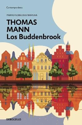 Los Buddenbrook / Buddenbrooks: the Decline of a Family - Thomas Mann - cover