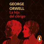 La hija del clérigo (edición definitiva avalada por The Orwell Estate)
