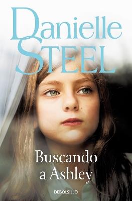 Buscando a Ashley / Finding Ashley - Danielle Steel - cover