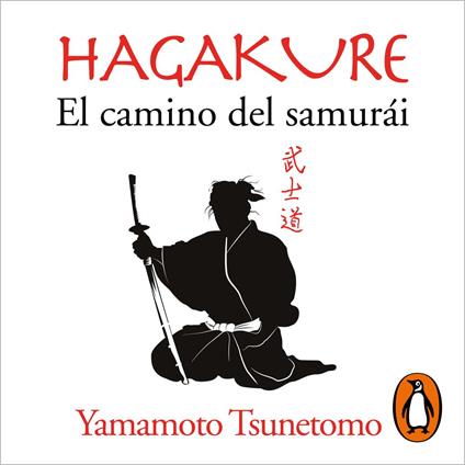 Hagakure. El camino del samurái