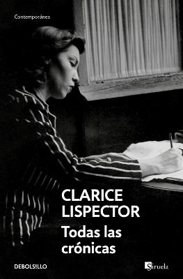 Todas las crónicas / All the Chronicles - Clarice Lispector - cover
