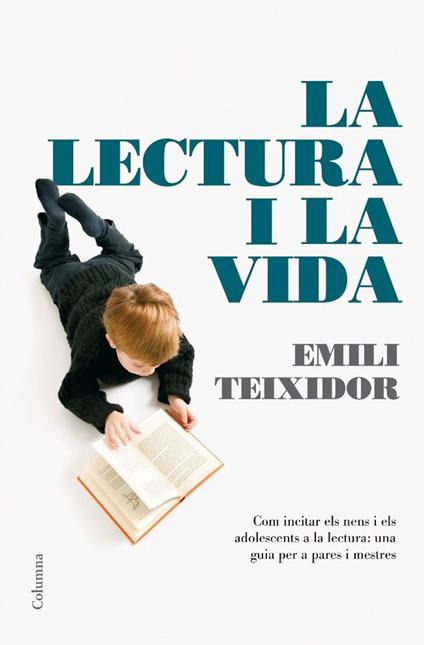 La lectura i la vida - Emili Teixidor - ebook