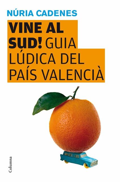 Vine al sud! - Núria Cadenes Alabernia - ebook