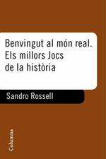 Benvingut al món real. Els millors jocs de la historia