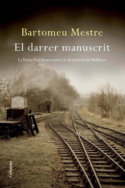 El darrer manuscrit - Bartomeu Mestre Sureda - ebook
