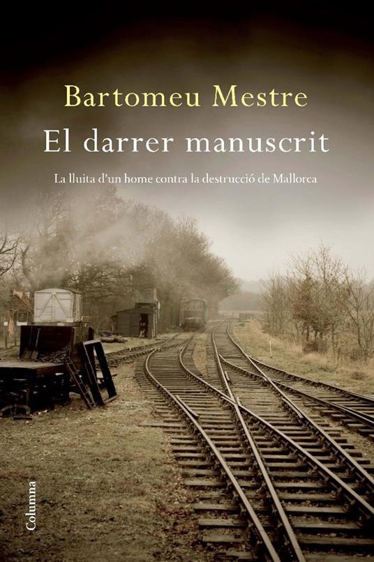El darrer manuscrit - Bartomeu Mestre Sureda - ebook