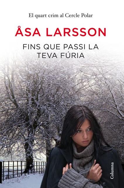 Fins que passi la teva fúria - Åsa Larsson,Marc Delgado Casanova - ebook