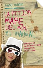 La pitjor mare del món