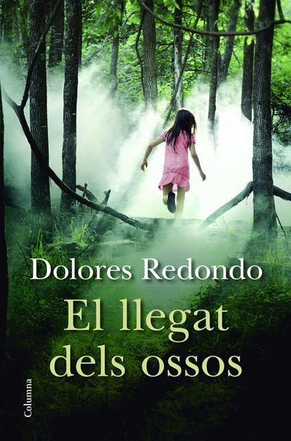 El llegat dels ossos - Dolores Redondo,LAIA FONT MATEU,Núria Parés Sellarés - ebook