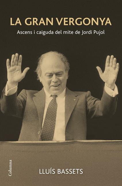 La gran vergonya - Lluís Bassets - ebook